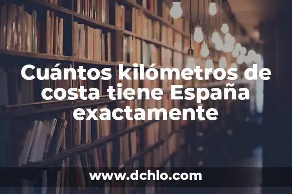 Cuántos jugadores hay en un equipo de rugby exactamente 8 Cuántos kilómetros de costa tiene España exactamente