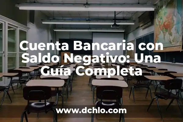 Cómo Pasar Dinero de PayPal a Mi Cuenta Bancaria 8 Cuenta Bancaria con Saldo Negativo: Una Guía Completa