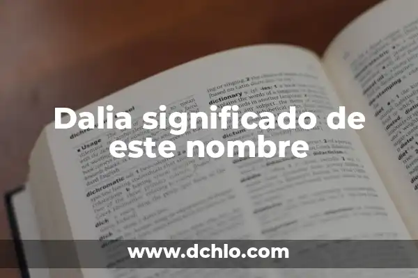 Significado del Nombre de Aidee 8 Dalia significado de este nombre