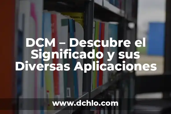Nacional: Un Concepto Fundamental en Diversas Disciplinas 4 DCM – Descubre el Significado y sus Diversas Aplicaciones