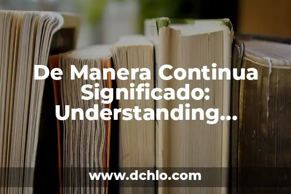 Understanding Public Domain Software 7 De Manera Continua Significado: Understanding Continuous Meaning