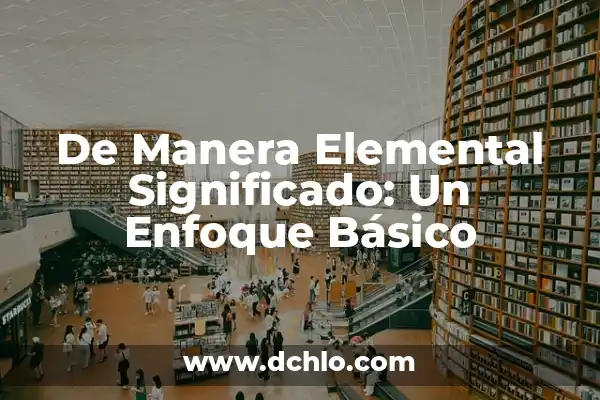 Monomio: El Concepto Básico en Álgebra 3 De Manera Elemental Significado: Un Enfoque Básico