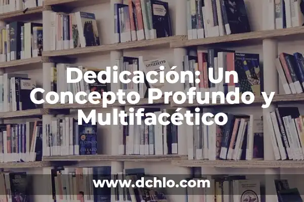Asaltacunas: Un concepto histórico profundo 4 Dedicación: Un Concepto Profundo y Multifacético