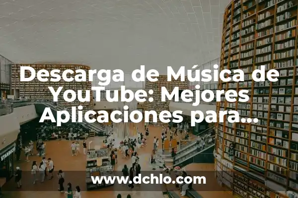 Cómo Descargar Música de YouTube en Android - Guía Completa 7 Descarga de Música de YouTube: Mejores Aplicaciones para Descargar Música de YouTube