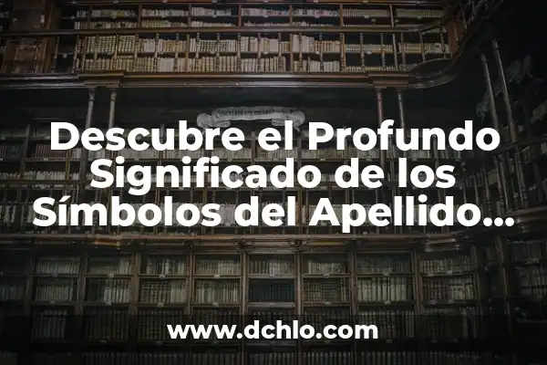 ¿Existen los Vampiros en la Vida Real? Descubre la Verdad 3 Descubre el Profundo Significado de los Símbolos del Apellido Galindo