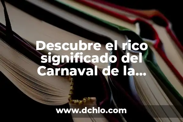 Selección de Fútbol de la República Dominicana: Todo lo que Necesitas Saber 6 Descubre el rico significado del Carnaval de la República Dominicana