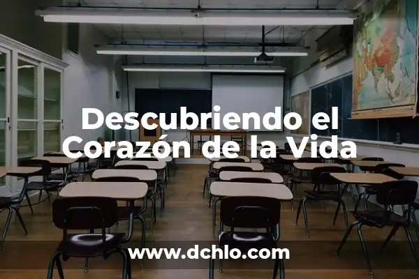 Idioma Significado de la Palabra: Un Viaje al Corazón del Lenguaje 3 Descubriendo el Corazón de la Vida