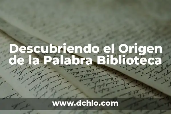 Descubriendo el Origen Lingüístico de una Enfermedad 7 Descubriendo el Origen de la Palabra Biblioteca