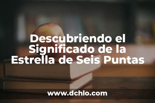 C贸mo Hacer Puntas de Filete 8 Descubriendo el Significado de la Estrella de Seis Puntas
