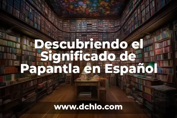 Significado del Mural de Papantla: Un Viaje por la Historia y Cultura 3 Descubriendo el Significado de Papantla en Español