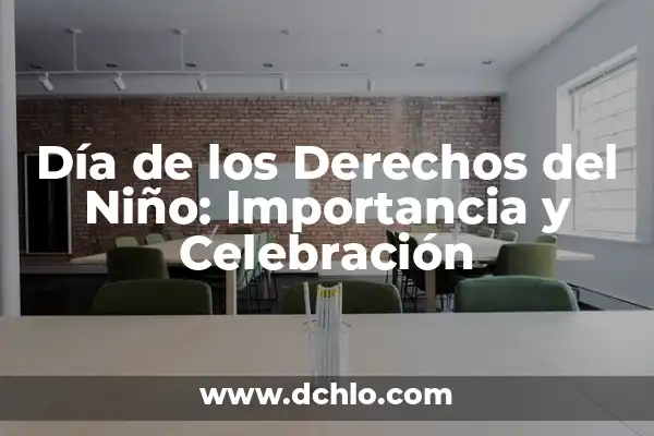 ¿Cuándo se Celebra el Año Nuevo Chino en 2023? - Fecha y Tradiciones 6 Día de los Derechos del Niño: Importancia y Celebración
