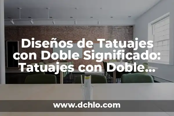 Tipos de Risa y su Significado: Descubre el Poder de la Risa 6 Diseños de Tatuajes con Doble Significado: Tatuajes con Doble Sentido