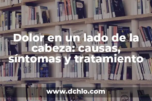 Síntomas de un Pólipo en el Útero - Cómo Identificarlos 5 Dolor en un lado de la cabeza: causas, síntomas y tratamiento