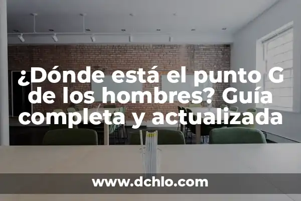 ¿En qué lado está el apéndice? Guía completa para encontrarlo 8 ¿Dónde está el punto G de los hombres? Guía completa y actualizada