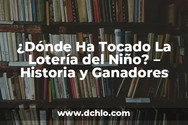 ¿Quién ha ganado el Rosco de Pasapalabra? - Ganadores de la Historia del Programa 4 ¿Dónde Ha Tocado La Lotería del Niño? – Historia y Ganadores