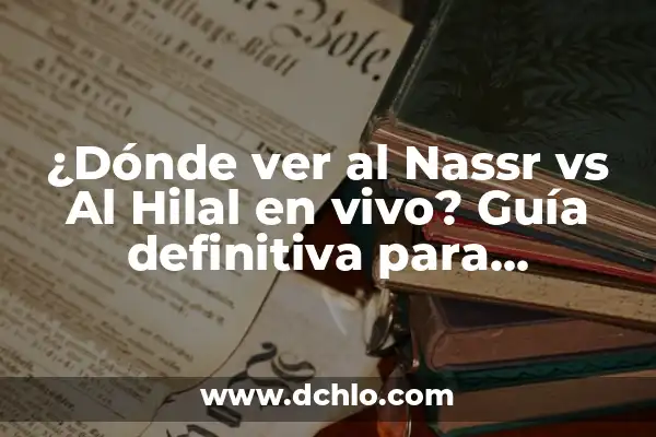 ¿Qué lenguaje se habla en Suiza? 5 ¿Dónde ver al Nassr vs Al Hilal en vivo? Guía definitiva para encontrar el partido de fútbol
