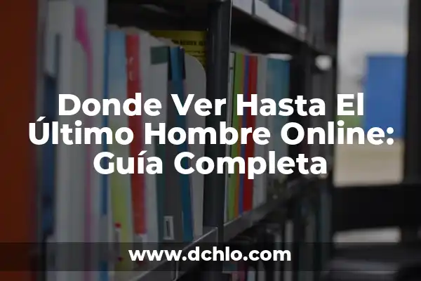 Ver The Last of Us en línea: Guía completa sobre dónde ver la serie de HBO 7 Donde Ver Hasta El Último Hombre Online: Guía Completa