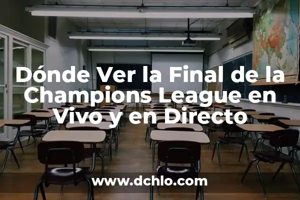 ¿Por qué ya no echan agua a la calle? 6 Dónde Ver la Final de la Champions League en Vivo y en Directo