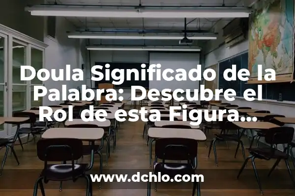 El Significado Matemático de Figura 6 Doula Significado de la Palabra: Descubre el Rol de esta Figura Esencial