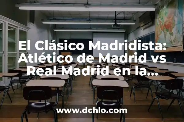 Real Madrid vs Barcelona Soccer Games: El Clásico Español 3 El Clásico Madridista: Atlético de Madrid vs Real Madrid en la Marca