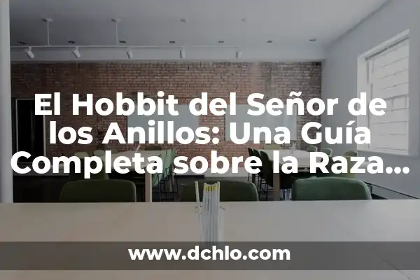 El director del Señor de los Anillos: Una visión detrás de las cámaras 7 El Hobbit del Señor de los Anillos: Una Guía Completa sobre la Raza de los Hobbits