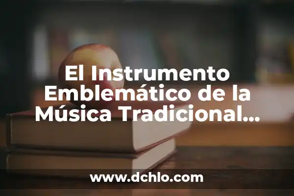 El Valle de Saron: Un Paisaje Emblemático 7 El Instrumento Emblemático de la Música Tradicional Argentina