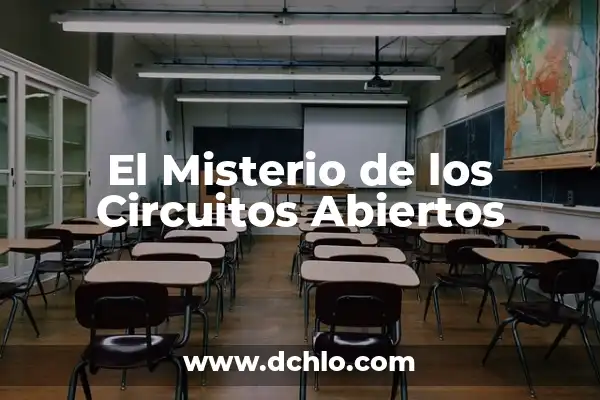 El misterio detrás de la psicología insospechada 5 El Misterio de los Circuitos Abiertos