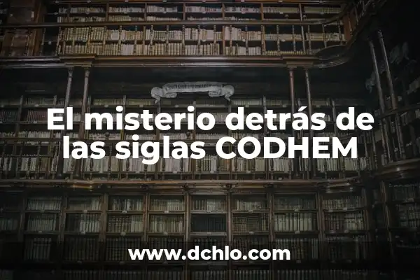 Spss, el significado detrás de sus siglas 7 El misterio detrás de las siglas CODHEM