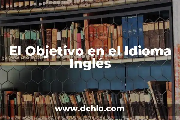 Iconografía de Ka Semarnat: Un Viaje al Simbolismo Ambiental 4 El Objetivo en el Idioma Inglés