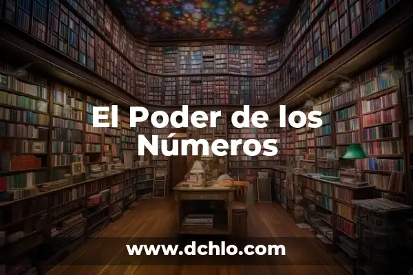 El Significado Bíblico de los Números 8 El Poder de los Números