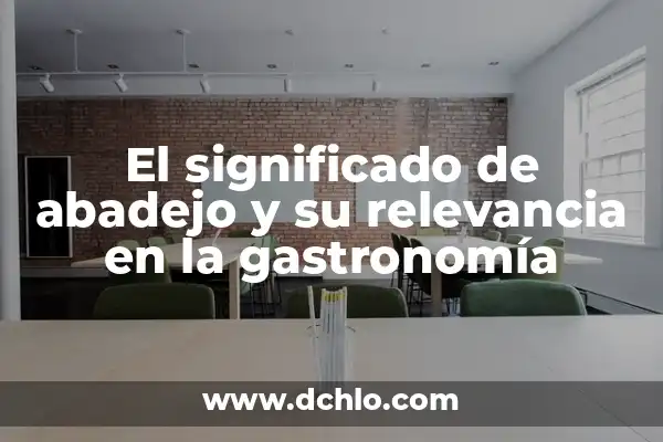 El significado de soup y su relevancia en la gastronomía 4 El significado de abadejo y su relevancia en la gastronomía