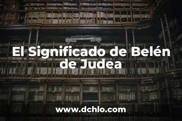 Cómo hacer un molino de agua para el Belén 6 El Significado de Belén de Judea