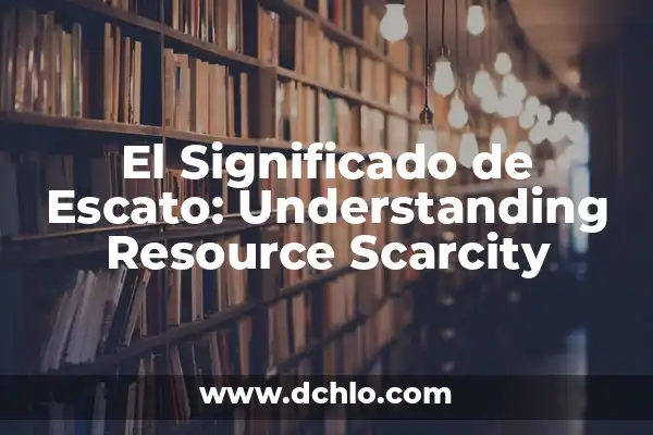 Understanding Public Domain Software 6 El Significado de Escato: Understanding Resource Scarcity