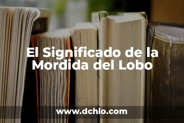 ¿Es Peligrosa la Tensión Alta por Ansiedad? 5 El Significado de la Mordida del Lobo