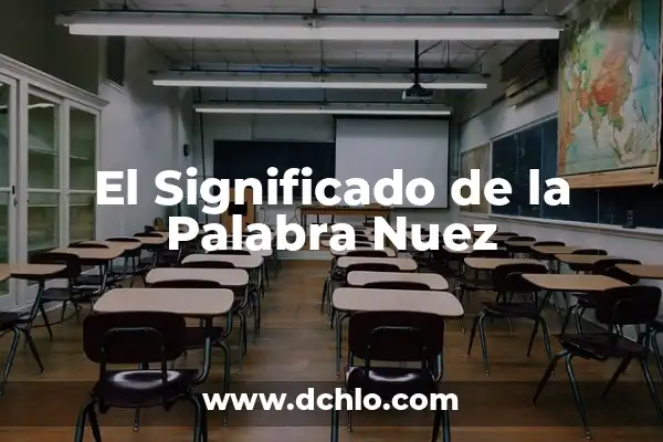 Para Qué es Bueno Comer Nuez: Descubre los Beneficios para tu Salud 4 El Significado de la Palabra Nuez