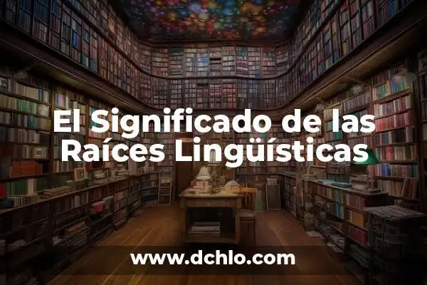 Itzayana - Un Nombre con Raíces Culturales 3 El Significado de las Raíces Lingüísticas