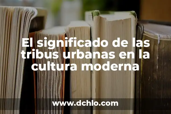Descubre el verdadero significado de 'stan' y su impacto en la cultura moderna 5 El significado de las tribus urbanas en la cultura moderna