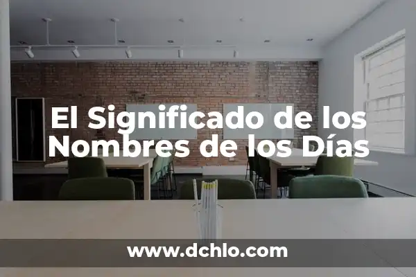 Juego de significado de nombres 4 El Significado de los Nombres de los Días