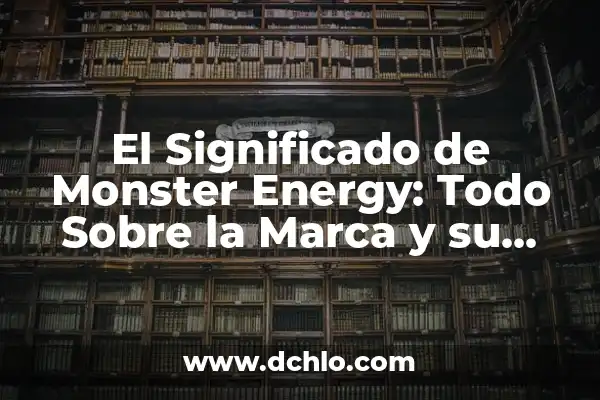 Como hacer a Kratos en Monster Hunter World 6 El Significado de Monster Energy: Todo Sobre la Marca y su Impacto
