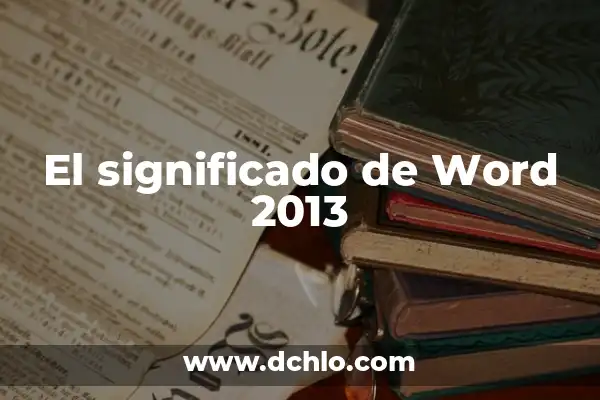 Menú de una Página: La Esencia de la Navegación Web 5 El significado de Word 2013