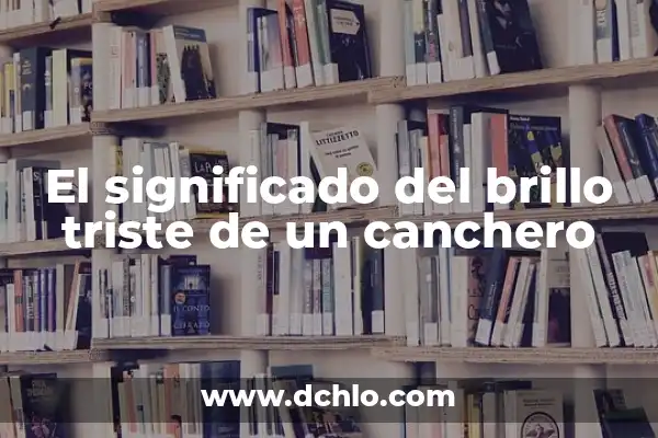 Meme de significado de sad: Explorando los memes de significado triste 6 El significado del brillo triste de un canchero