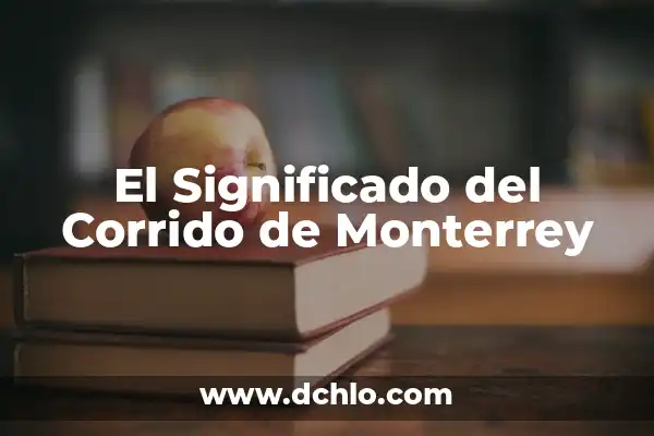 Significado del Traje de Durango 5 El Significado del Corrido de Monterrey