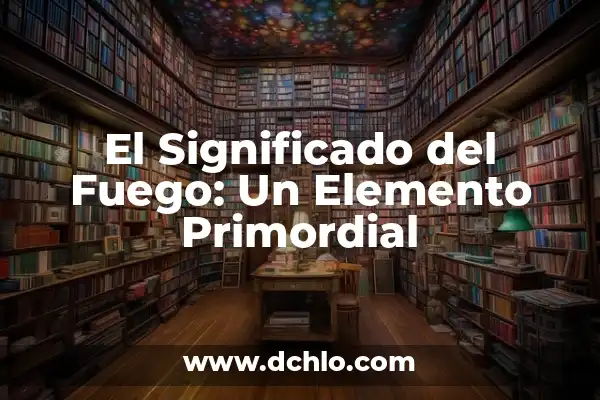 ¿Qué Signo Son los Nacidos en Mayo? Descubre Tu Signo del Zodiaco 5 El Significado del Fuego: Un Elemento Primordial