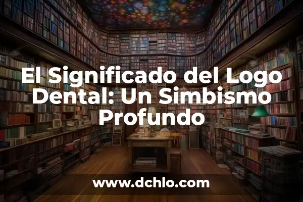 Cómo hacer que pase la anestesia dental 6 El Significado del Logo Dental: Un Simbismo Profundo