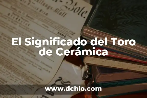 Como hacer un toro de arcilla 3 El Significado del Toro de Cerámica