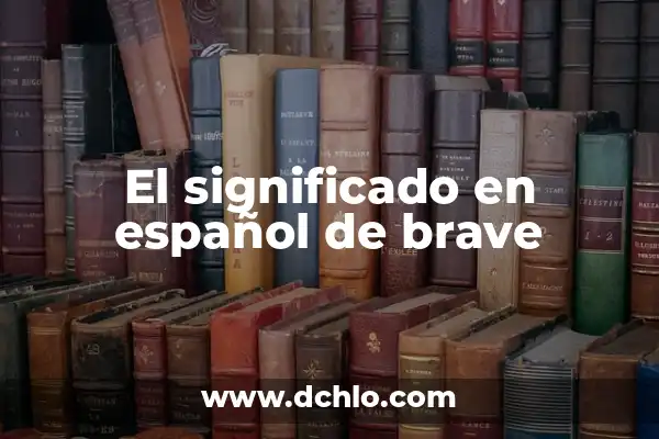 Captain America Civil War - La Guerra Interna de los Vengadores 3 El significado en español de brave
