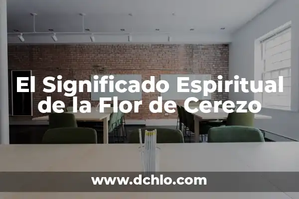 Significado de la Flor de Cerezo 5 El Significado Espiritual de la Flor de Cerezo