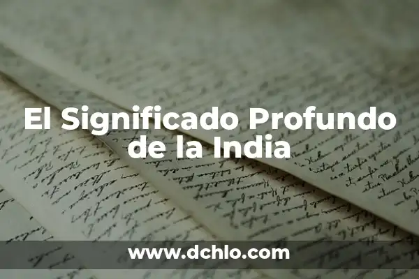 El significado de los colores de la bandera de la India 8 El Significado Profundo de la India