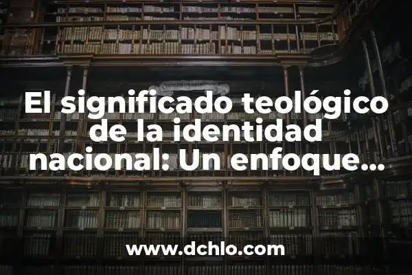 El Escudo de Suecia: Un Símbolo de Identidad Nacional 5 El significado teológico de la identidad nacional: Un enfoque espiritual y cultural