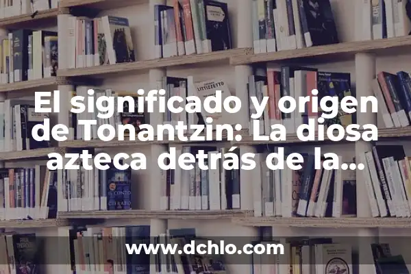 Significado de Sudras: Un Vistazo a su Rol en la Sociedad Hindú 7 El significado y origen de Tonantzin: La diosa azteca detrás de la Virgen de Guadalupe
